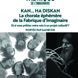 KAN… HA DISKAN : la chorale éphémère de la Fabrique d’Imaginaire